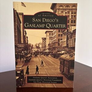 LIKE NEW! San Diego's Gaslamp Quarter, California History, Images of America